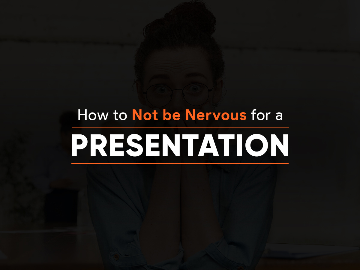 how to make yourself less nervous for a presentation