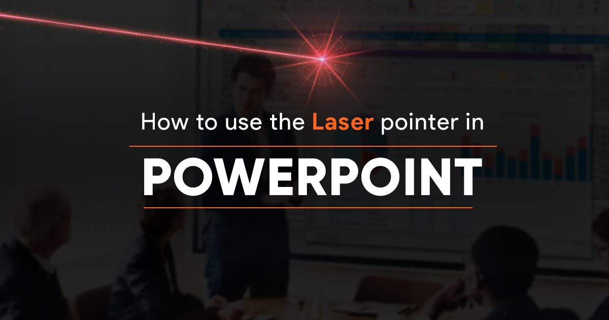 How to Use The Laser Pointer in PowerPoint? SlideBazaar Blog