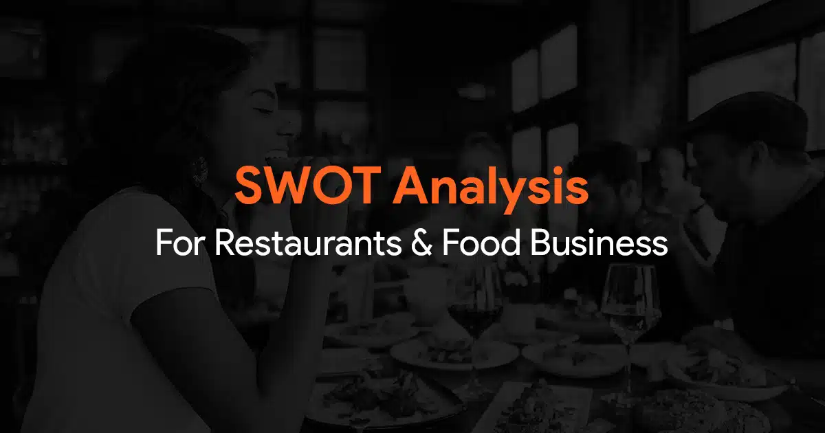 SWOT Analysis for Restaurants &#038; Food Business + Templates