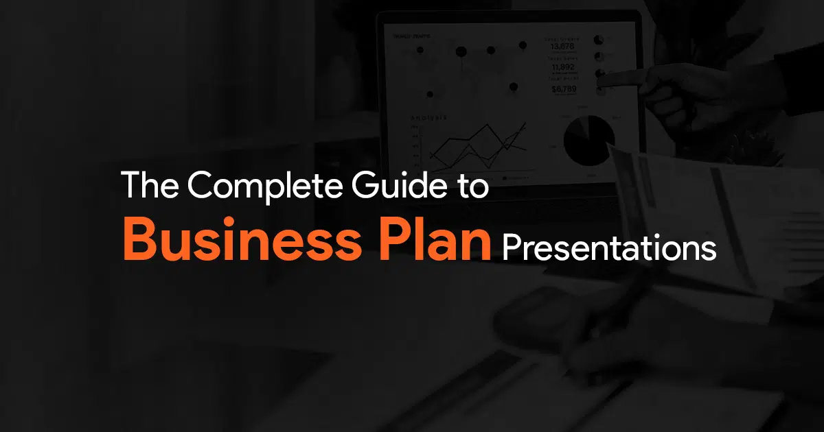 Business Plan Presentations &#8211; The Complete Guide [with Templates]