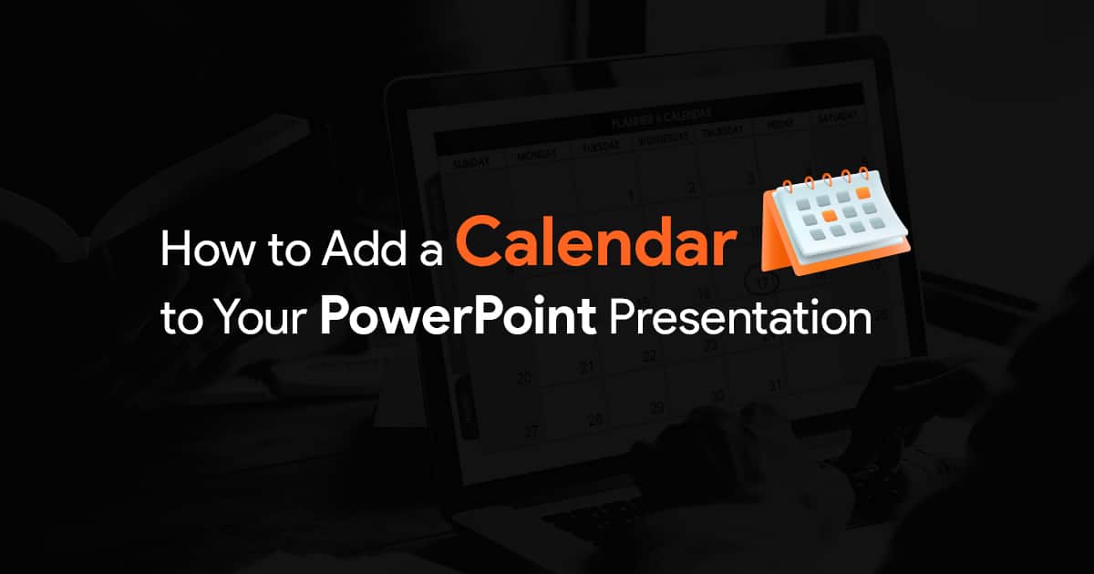 Can You Insert A Calendar Into Powerpoint