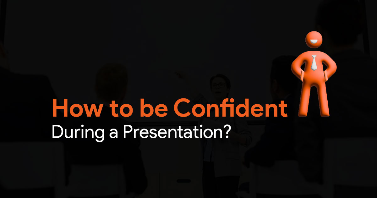 how-to-be-confident-during-a-presentation-slidebazaar-blog