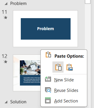 A dialog box that appears when you right click the space between 2 slides in PowerPoint. It has options that late you paste a slide.