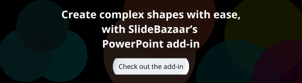 A banner that reads "create complex shapes with ease, with SlideBazaar's PowerPoint add-in, checkout the add-in:"