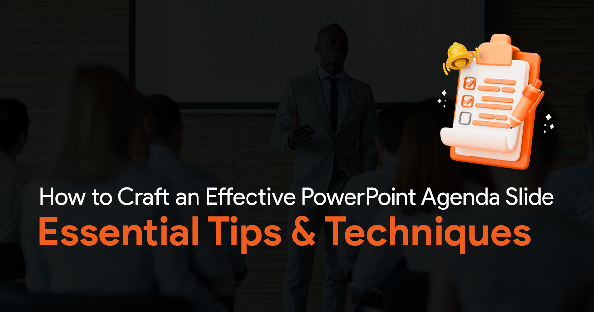 How to Create an Effective PowerPoint Agenda Slide: Tips &#038; Techniques