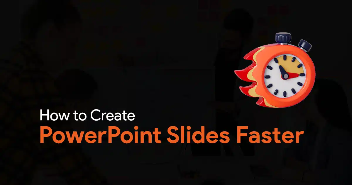 How to Create PowerPoint Slides Faster