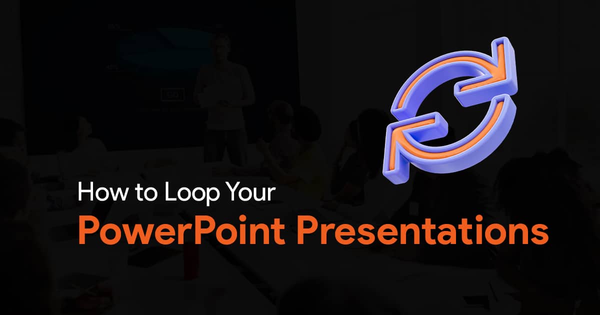 Cover image for an article on how to loop PowerPoint presentations