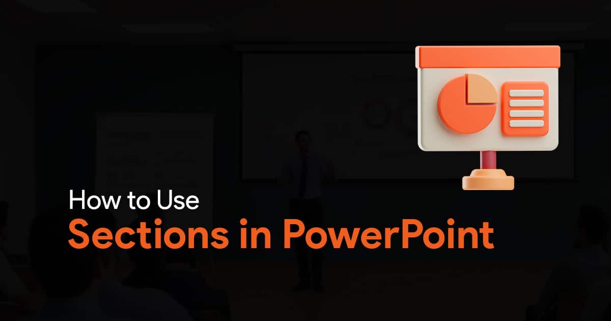 How to Use Sections in PowerPoint - SlideBazaar Blog