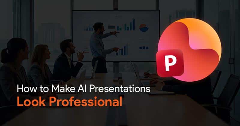 Cover image for an article on how to make AI presentations look professional