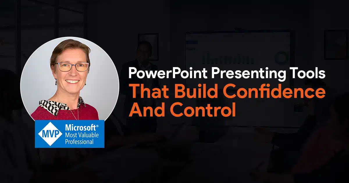 Cover image for an article by Microsoft MVP Fiona Walsh about tools in PowerPoint that build presenter confidence