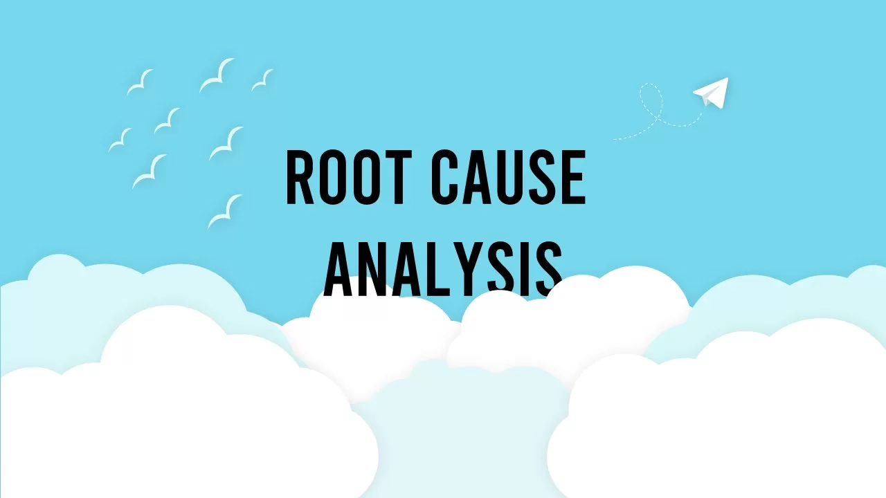 root cause analysis