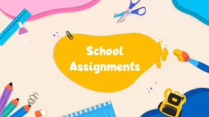 school assignments