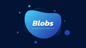 Blobs Presentation Template