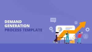 Demand Generation Process Template