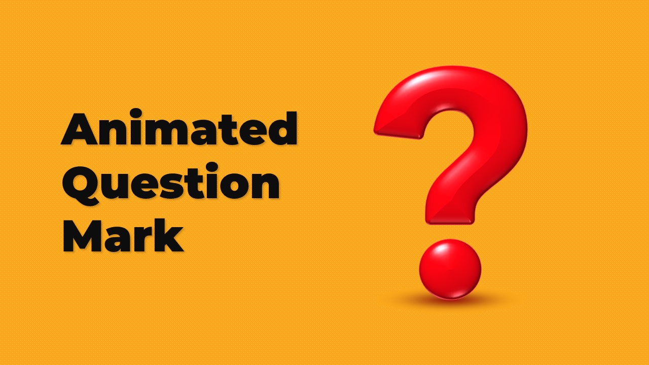 Animated Question Mark PowerPoint Template - SlideBazaar