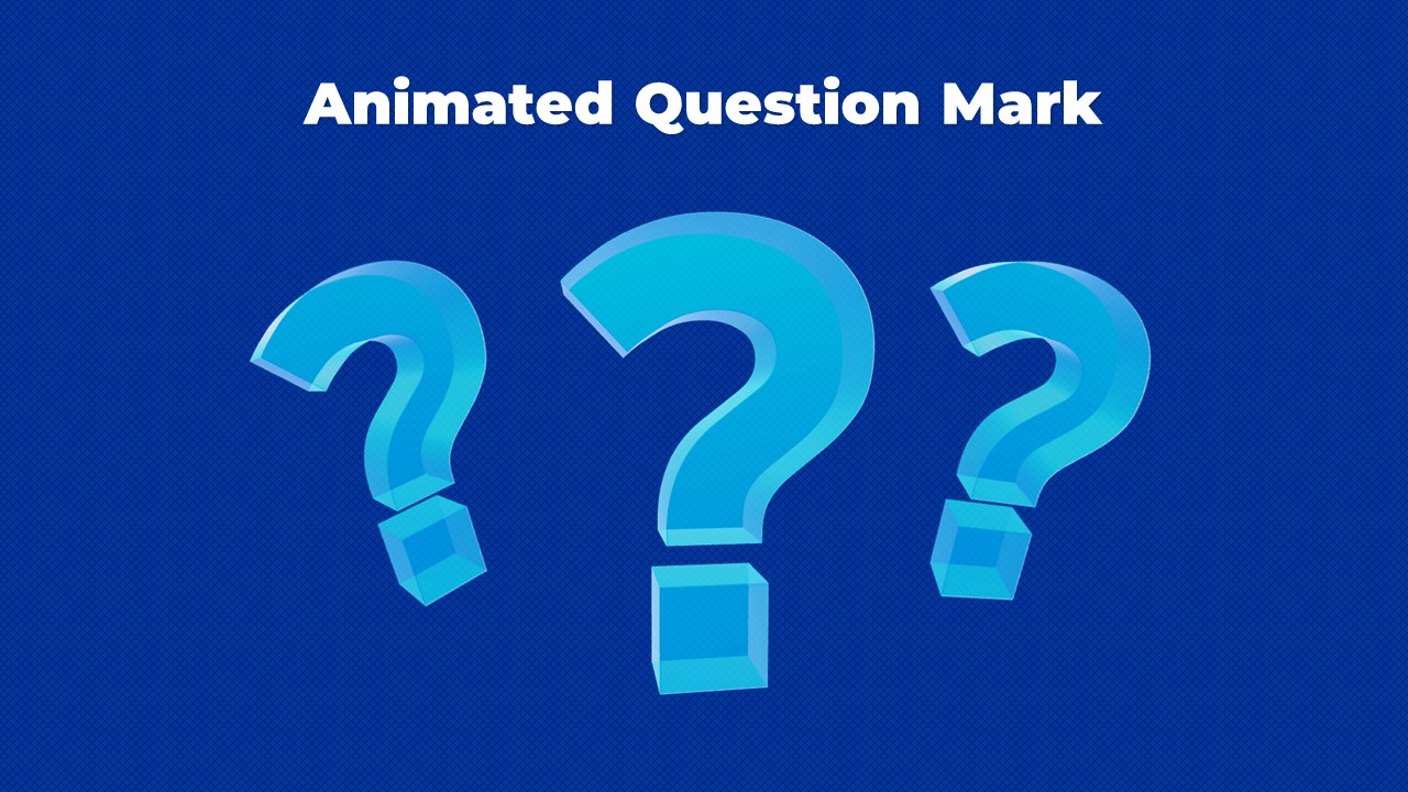 Animated Question Mark PowerPoint Template - SlideBazaar