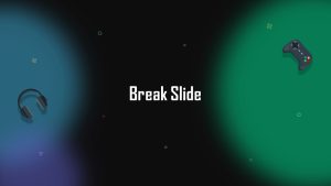 Game-PowerPoint-theme-break-slide