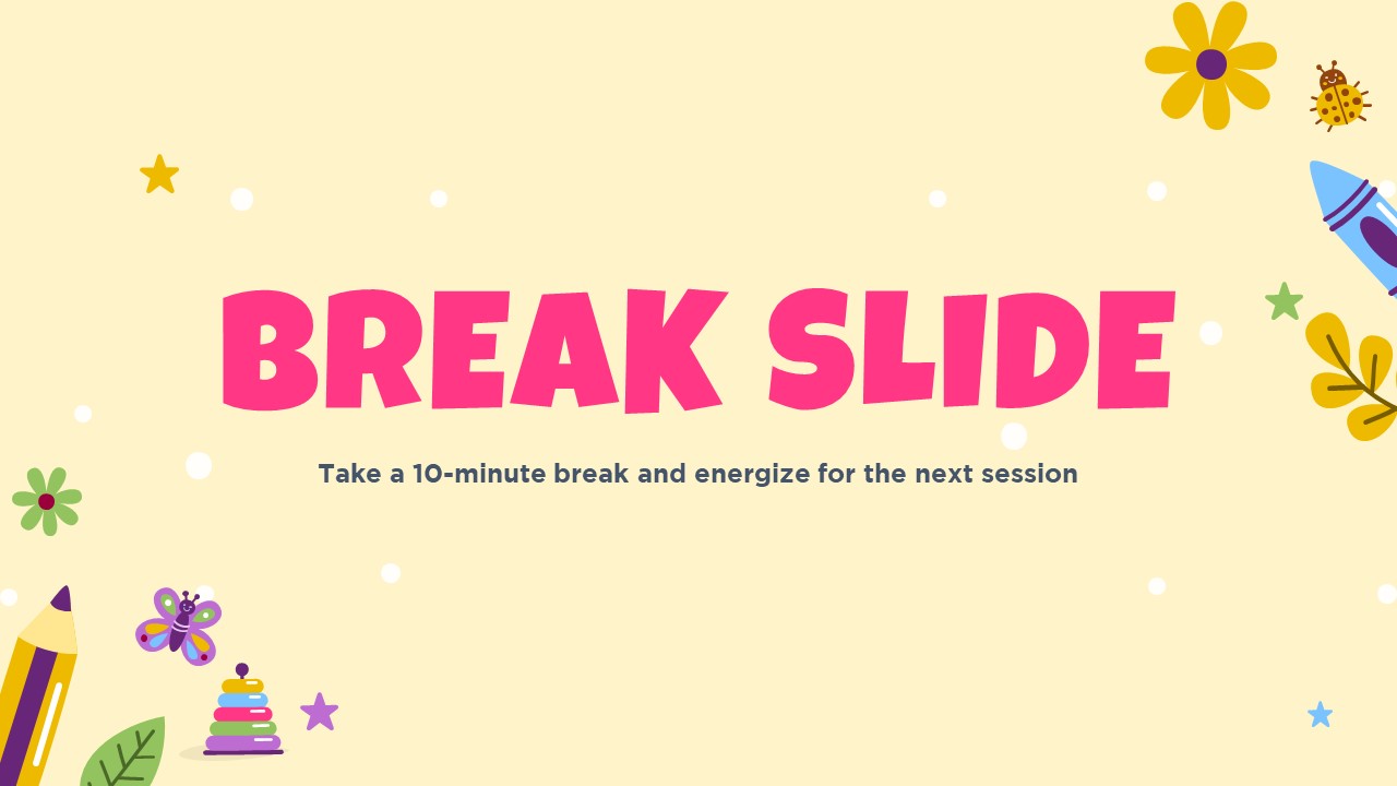 Kindergarten PowerPoint Theme Break Slide