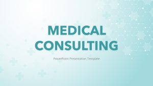 Medical Consulting PowerPoint Presentation Theme