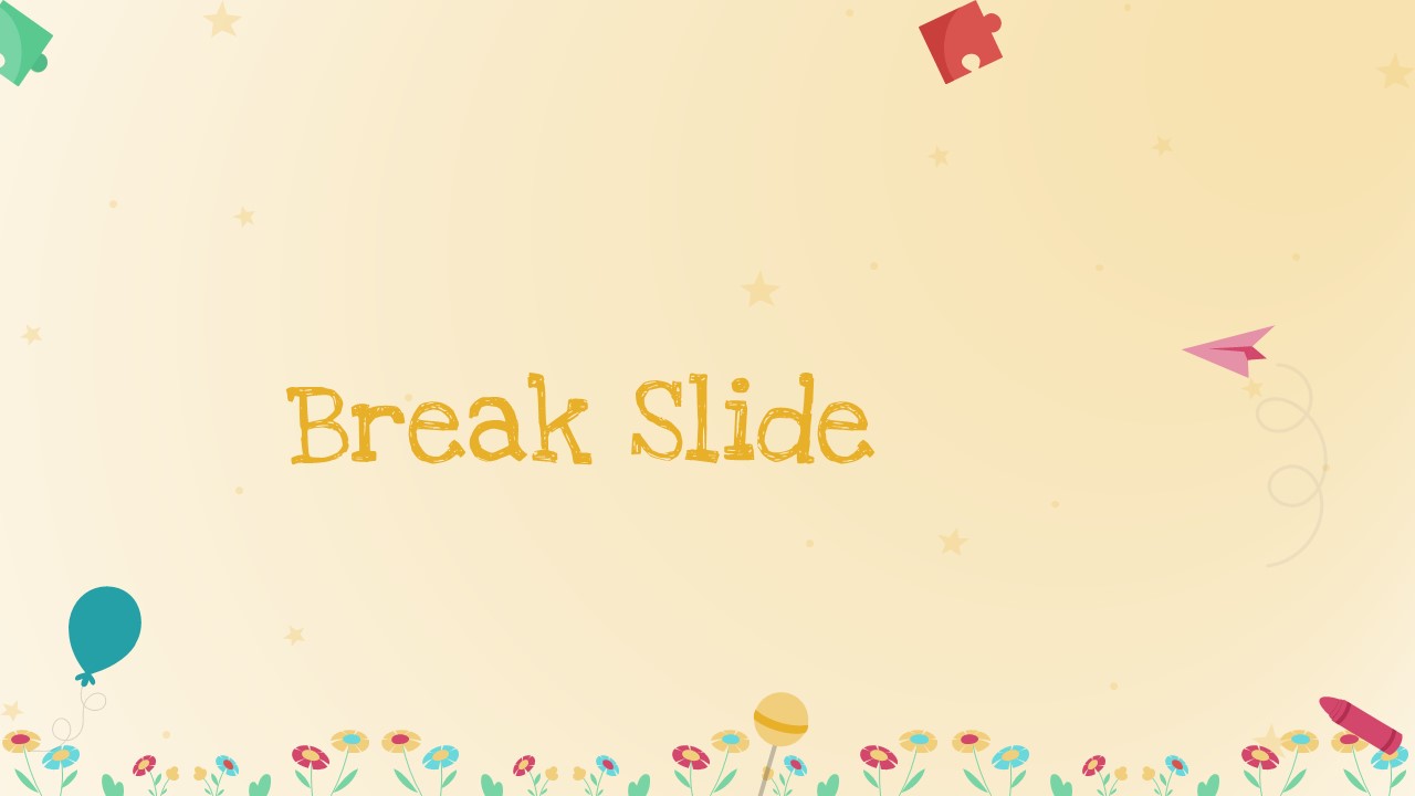 Kindergarten PowerPoint Presentation Theme break slide