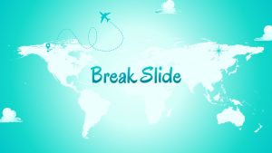 Travel PowerPoint Presentation Theme break slide