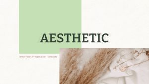 Aesthetic PPT Template Deck