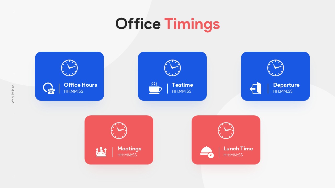 Office timings and Schedule